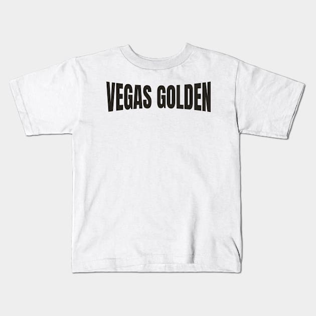 vegas golden Kids T-Shirt by Alsprey31_designmarket